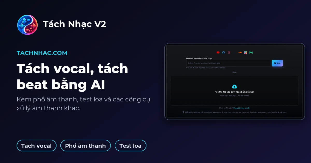 Tách Nhạc V2 (tachnhac.com): Tách Vocal AI